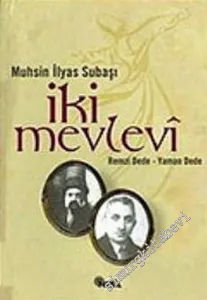 İki Mevlevi: Remzi Dede - Yaman Dede -        2005