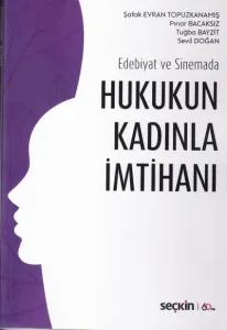 Hukukun Kadınla İmtihanı