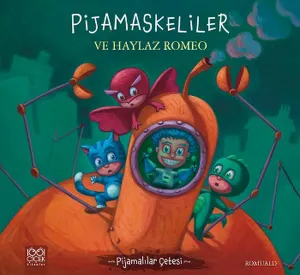 Pijamaskeliler Ve Haylaz Romeo; Pijamalılar Çetesi