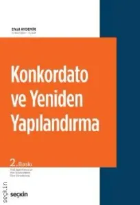Seçkin Konkordato ve Yeniden Yapılandırma
