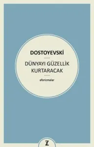 Dünyayı Güzellik Kurtaracak
