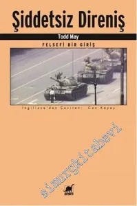 Şiddetsiz Direniş : Felsefi Bir Giriş -         2016