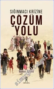 Sığınmacı Krizine Çözüm Yolu -        2022