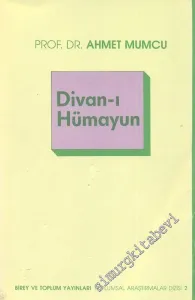 Hukuksal ve Siyasal Karar Organı Olarak Divan-ı Hümayun -        1986