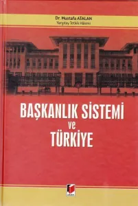 Başkanlık Sistemi ve Türkiye