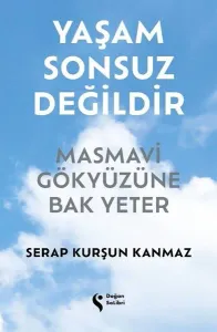 Yaşam Sonsuz Değildir (Ciltli)