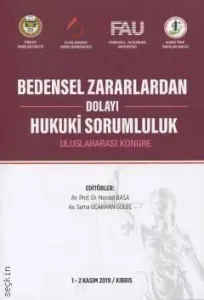 Bedensel Zararlardan Dolayı Hukuki Sorumluluk