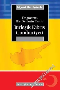Birleşik Kıbrıs Cumhuriyeti: Doğmamış Bir Devletin Tarihi -        2005