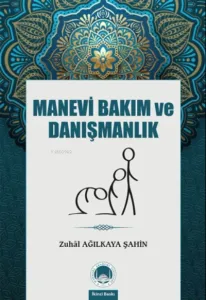 Manevi Bakım ve Danışmanlık