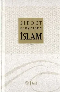 Şiddet Karşısında İslam