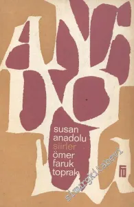 Susan Anadolu - Şiirler -        1966