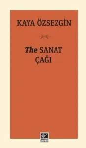 The Sanat Çağı