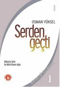 Serdengeçti 1: Mabetsiz Şehir / Bu Millet Neden Ağlar? -         2016
