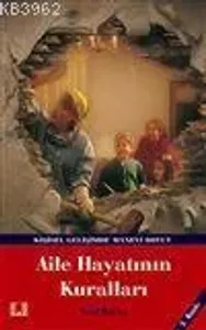 Aile Hayatının Kuralları; Daha Mutlu Bir Yaşam İçin