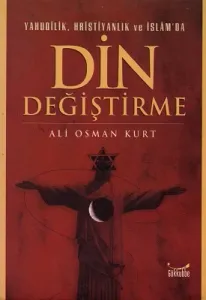 Yahudilik, Hristiyanlık ve İslam'da Din Değiştirme