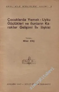 Çocuklarda Yemek - Uyku Güçlükleri ve Bunların Karakter Gelişimi ile İlişkisi -        1947