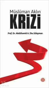 Müslüman Aklın Krizi
