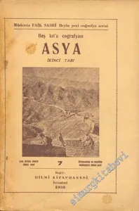 Beş Kıta Coğrafyası: Asya ( Lise Birinci Devre İkinci Sınıf, Ortamektep ve Muallim Mektepleri İkinci Sınıf ) -        1930