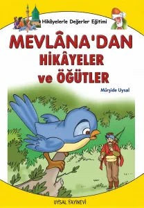 Mevlana'dan Hikayeler ve Öğütler
