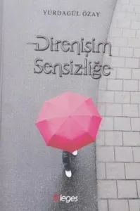 Direnişim Sensizliğe