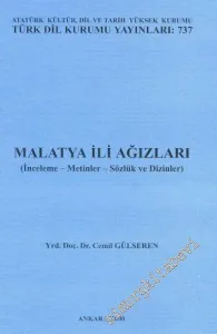 Malatya İli Ağızları: İnceleme Metinler Sözlük ve Dizinler -