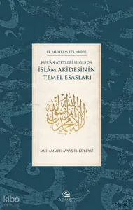 Kur’ân Ayetleri Işığında  İslâm Akidesinin Temel Esasları