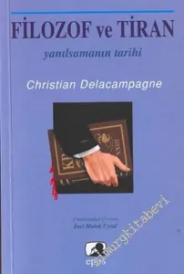 Filozof ve Tiran: Yanılsamanın Tarihi -        2003