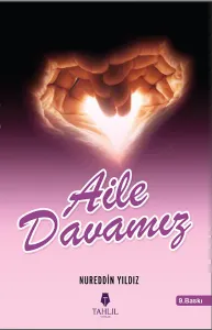 Aile Davamız; Çekirdek Dava Aile Davasıdır