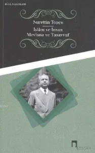 İslam ve İnsan-Mevlana ve Tasavvuf