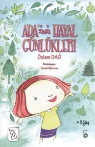 Adanın Hayal Günlükleri 5