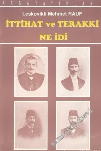 İttihat ve Terakki Ne İdi  -        1991