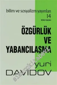Özgürlük Ve Yabancılaşma -