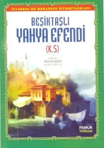 Beşiktaşlı Yahya Efendi (Evliya-010)