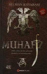 Muhafız 2000 Yıllık Devlet Geleneği Muhafız'ın Korumasında