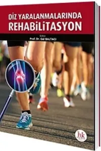 Diz Yaralanmalarında Rehabilitasyon Diz Yaralanmalarında Rehabilitasyon