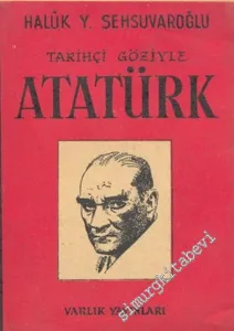 Tarihçi Göziyle Atatürk -        1959