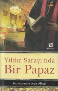 Yıldız Sarayı'nda Bir Papaz