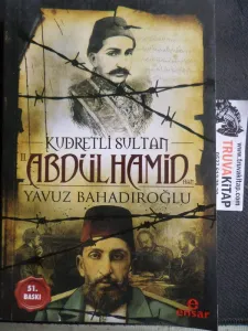 Kudretli Sultan II. Abdülhamid