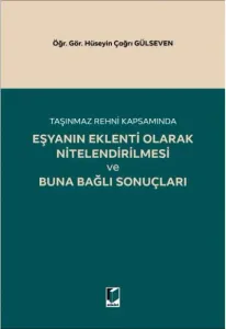 Eşyanın Eklenti Olarak Nitelendirilmesi ve Buna Bağlı Son