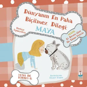 Dünyanın En Paha Biçilmez Dileği: Maya (Maya: El Deseo Que No Tiene Precio)