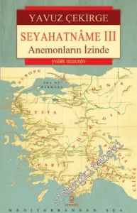 Seyahatname 3: Anemonların İzinde -