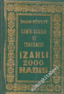 İzahlı 2000 Hadis: Camiu-s Sagır Ve Tercümesi -