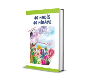 40 Hadis 40 Hikaye 5 Yaş ve Üstü