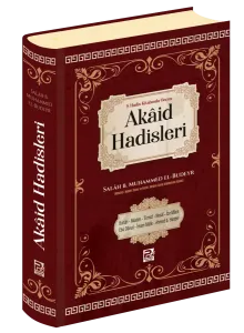8 Hadis İmamının Kitabında Geçen Akâid Hadisleri