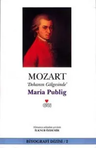 Mozart 'Dehanın Gölgesinde'