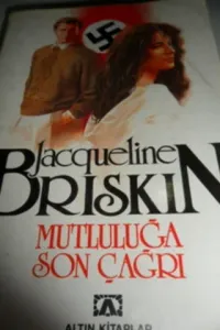 Mutluluğa Son Çağrı