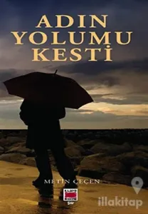 Adın Yolumu Kesti