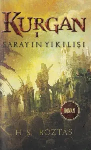 Kurgan -1 Sarayın Yıkılışı