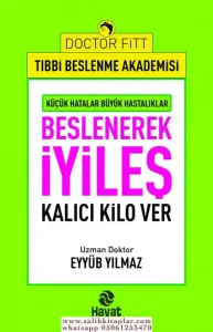 Beslenerek İyileş - Kalıcı Kilo ver
