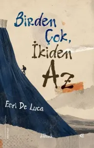 Birden Çok, İkiden Az